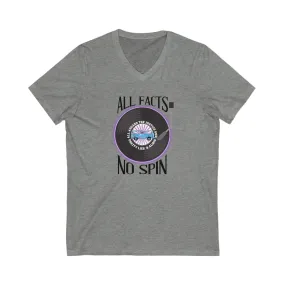 All Facts No Spin Unisex Jersey Short Sleeve V-Neck Tee