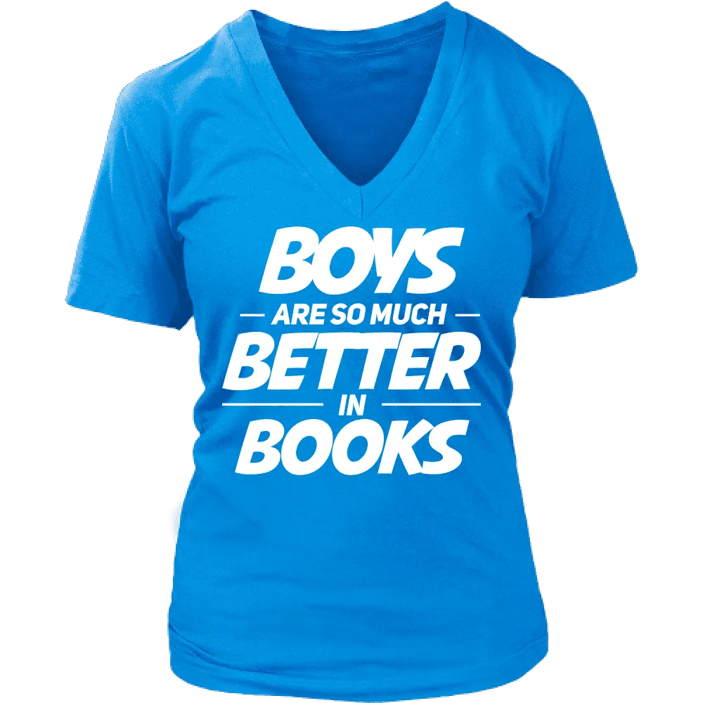 Boys are better in books - V-neck