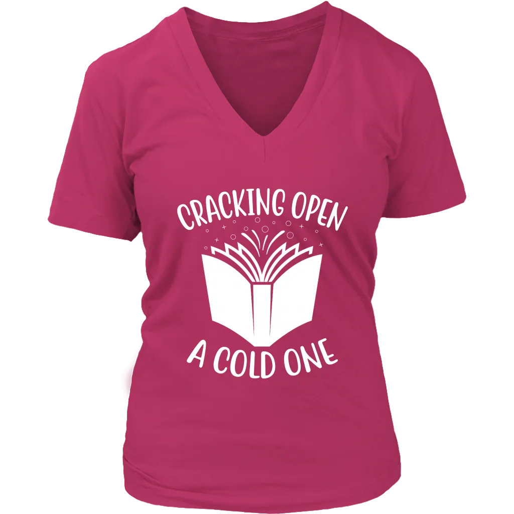 "Cracking Open A Cold One" V-neck Tshirt