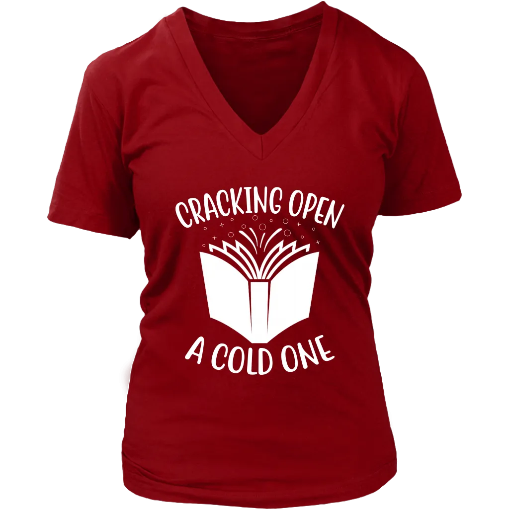 "Cracking Open A Cold One" V-neck Tshirt