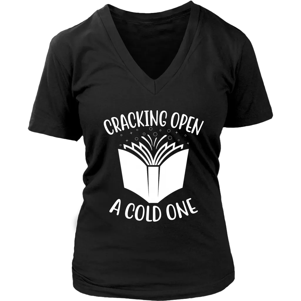 "Cracking Open A Cold One" V-neck Tshirt