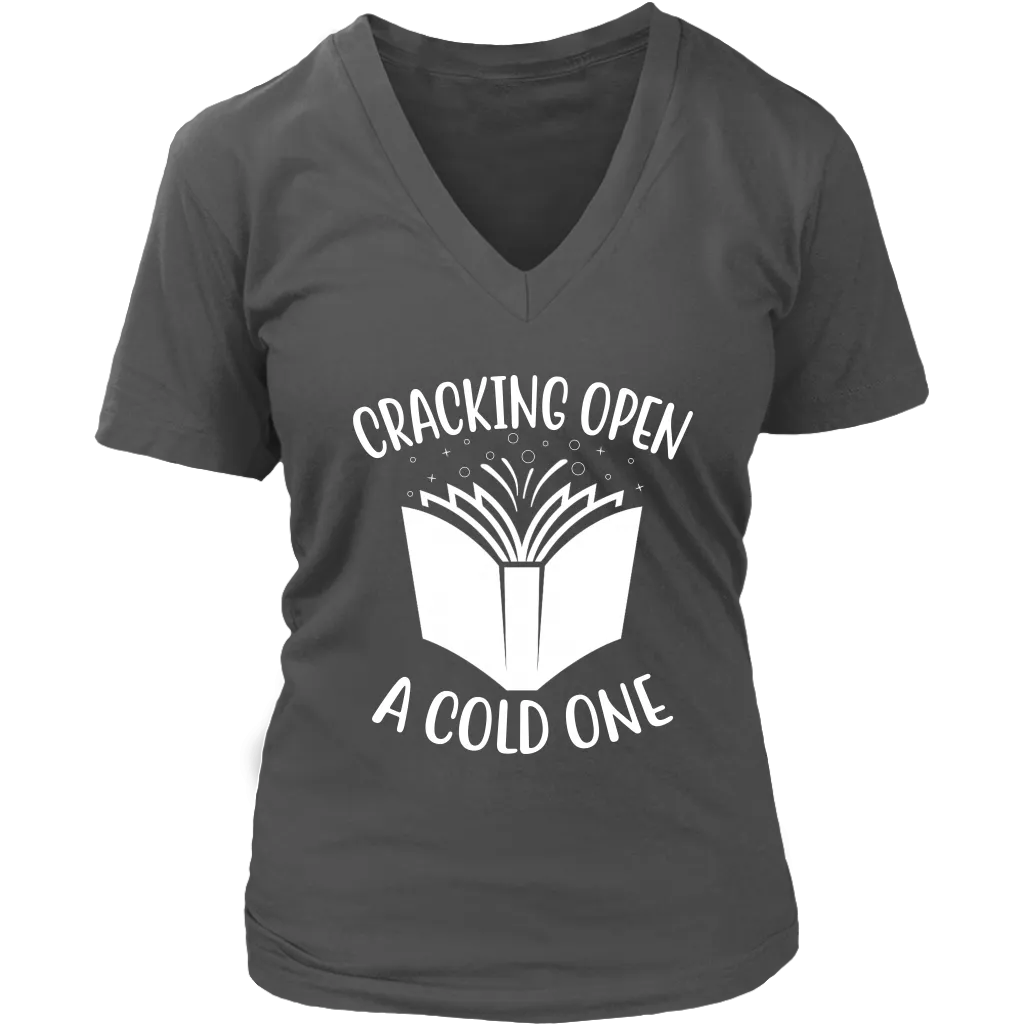 "Cracking Open A Cold One" V-neck Tshirt