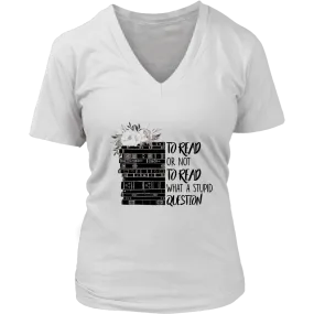 "To read or not to read" V-neck Tshirt